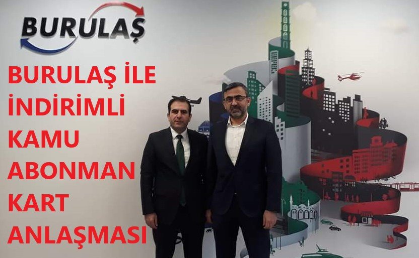 BURULAŞ İLE İNDİRİMLİ KAMU KURUMSAL ABONMAN KART ANLAŞMASI 