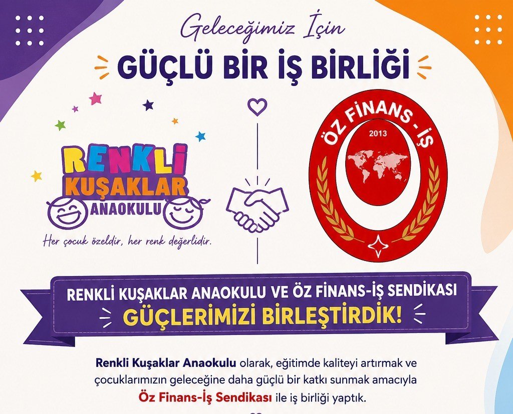 RENKLİ KUŞAKLAR ANAOKULU İLE ÜYELERİMİZE ÖZEL İNDİRİM