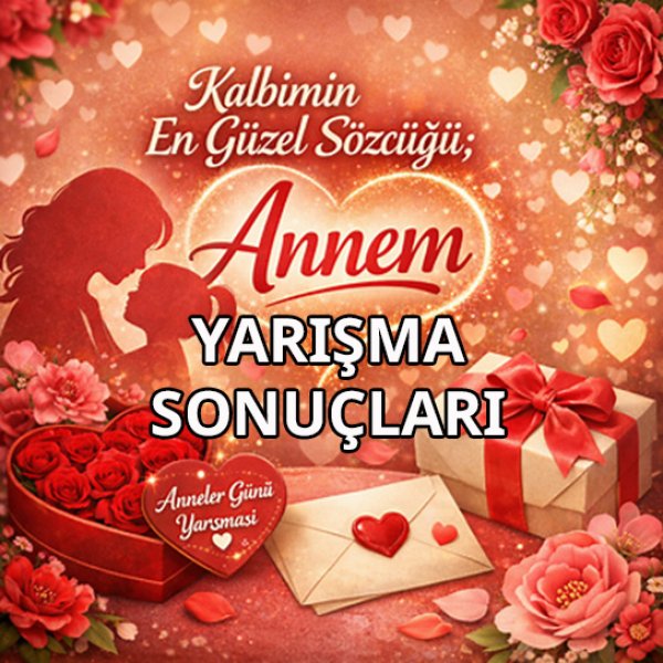 ANNELER GÜNÜ YARIŞMASI SONUÇLARI